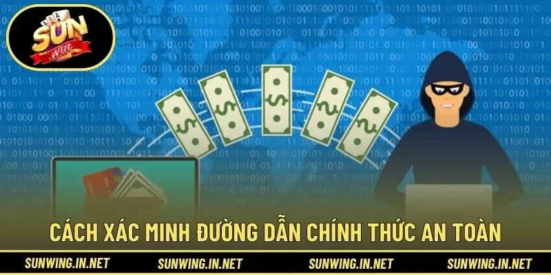 Cách xác minh đường dẫn chính thức an toàn